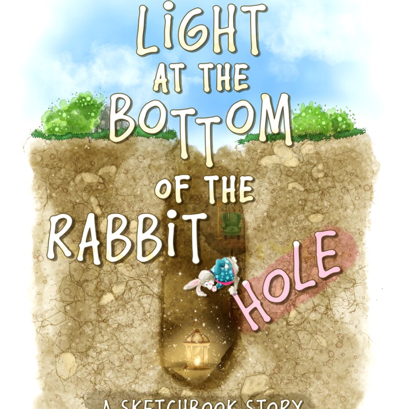 Illustration – A Sketchbook Story, “Light at the Bottom of the Rabbit&nbsp;Hole”